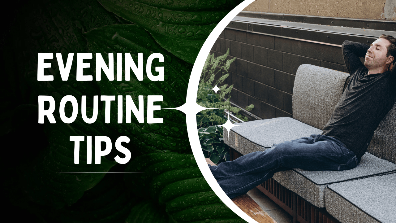creating an evening routine you love