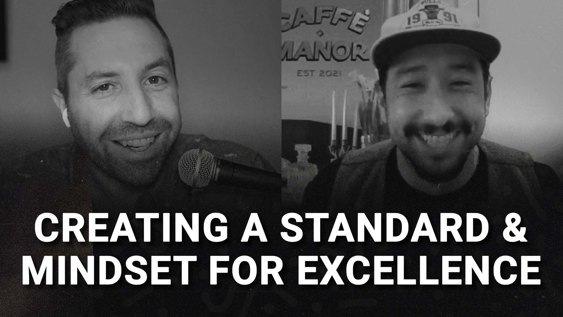 Creating A Standard & Mindset For Excellence With Bobby Gonzalez