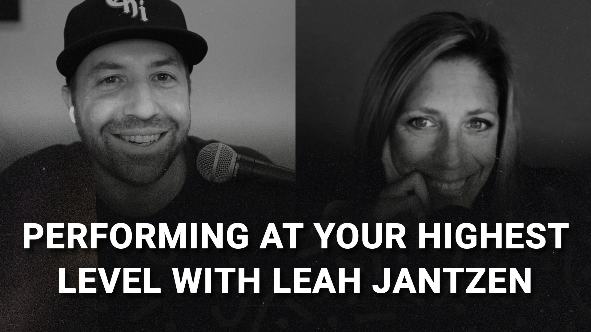 Performing At Your Highest Level with Leah Jantzen